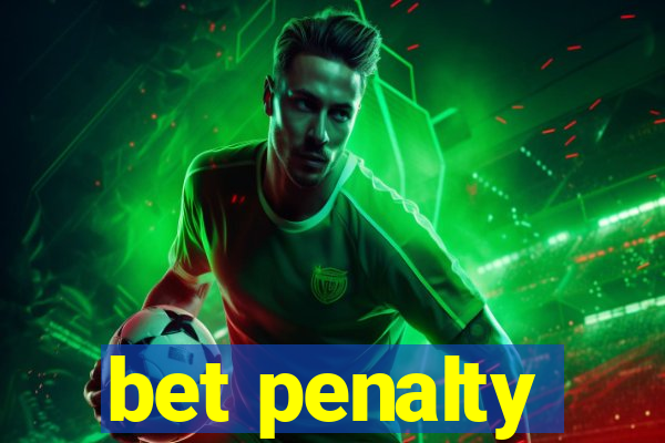 bet penalty