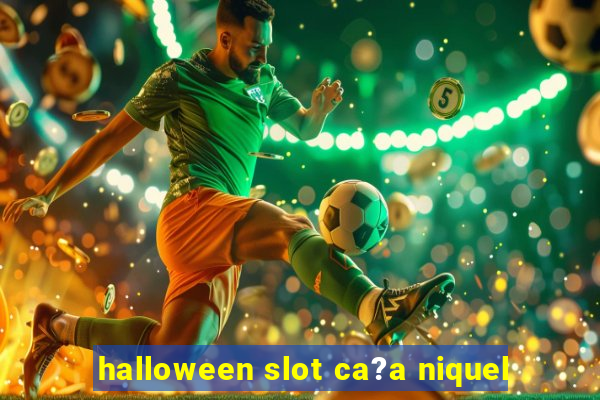 halloween slot ca?a niquel