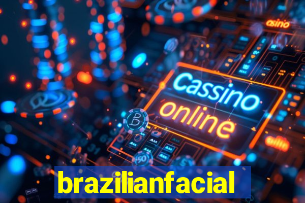 brazilianfacial