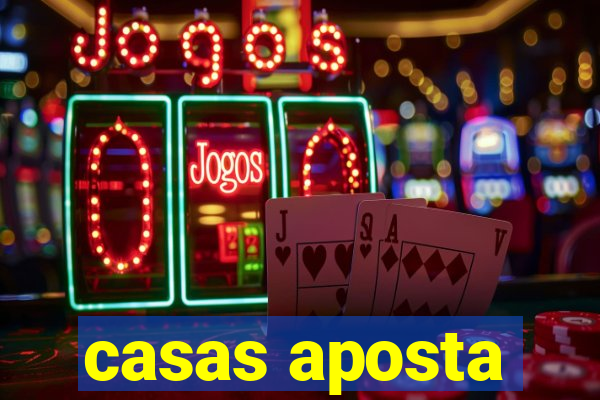 casas aposta