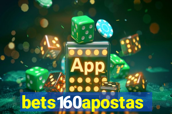 bets160apostas