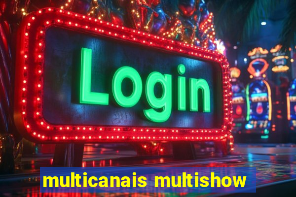 multicanais multishow