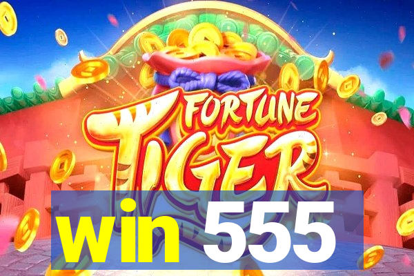 win 555