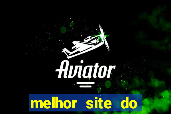 melhor site do fortune tiger