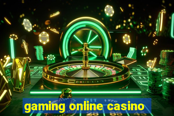 gaming online casino