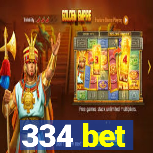 334 bet