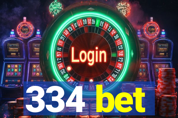 334 bet