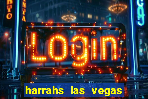 harrahs las vegas casino and hotel