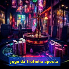 jogo da frutinha aposta