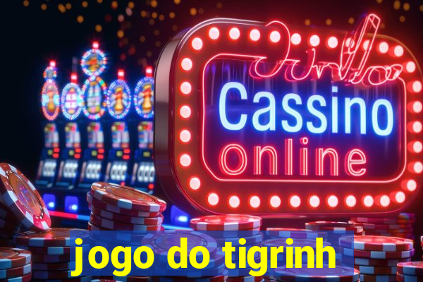 jogo do tigrinh