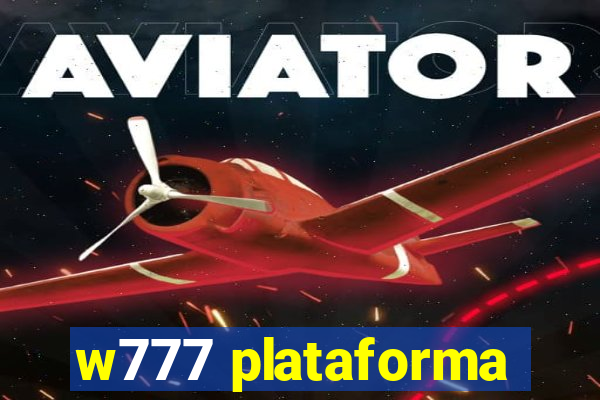 w777 plataforma