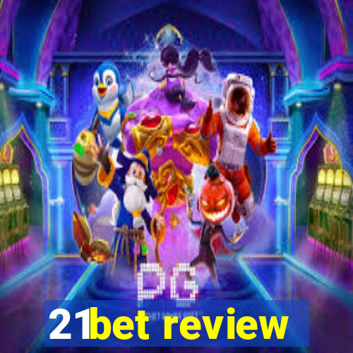 21bet review