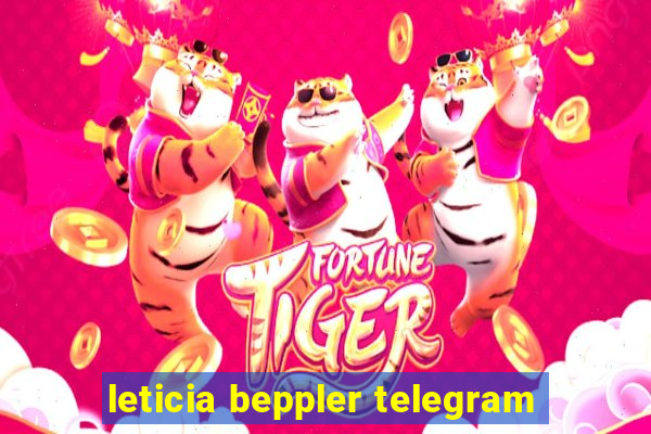 leticia beppler telegram