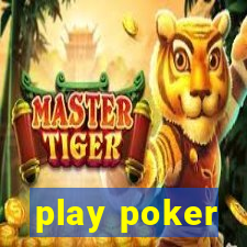 play poker