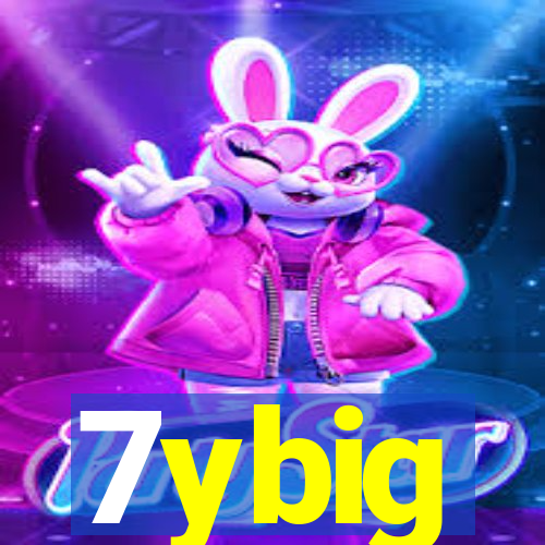 7ybig