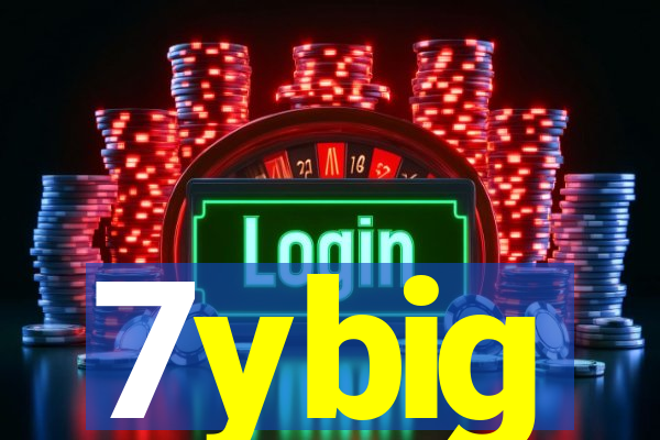 7ybig