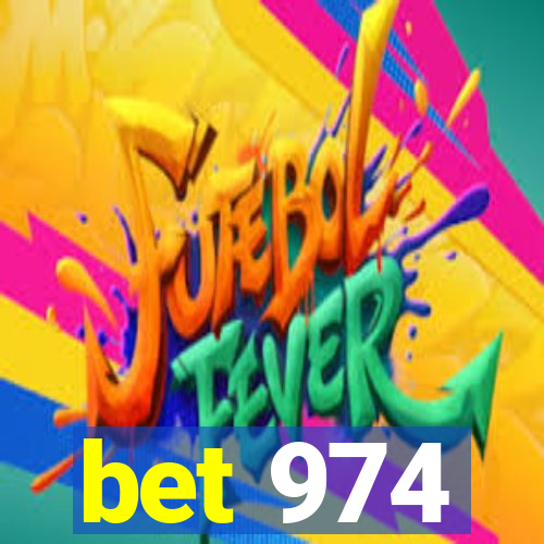 bet 974