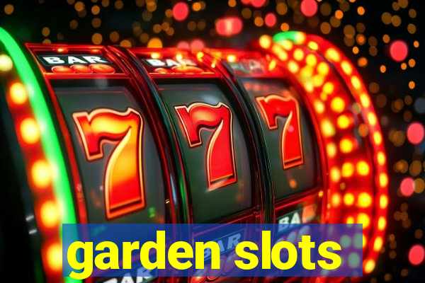 garden slots