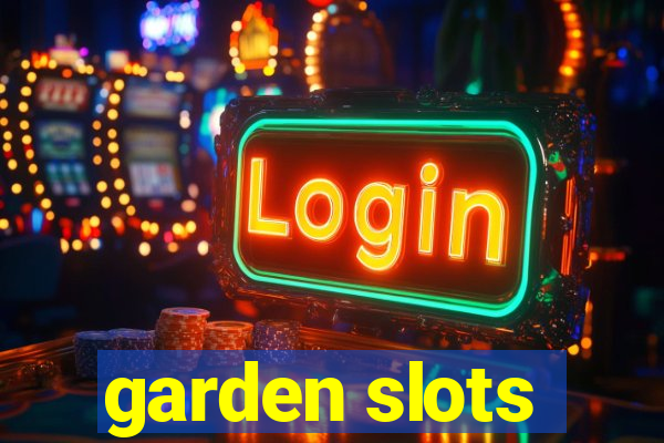 garden slots