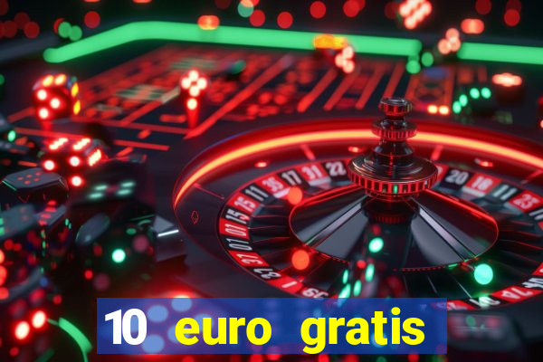 10 euro gratis casino bonus