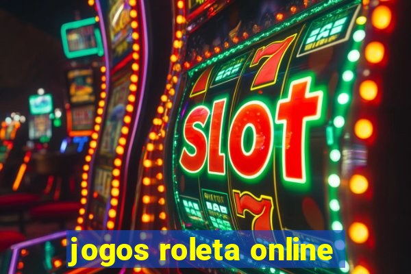 jogos roleta online