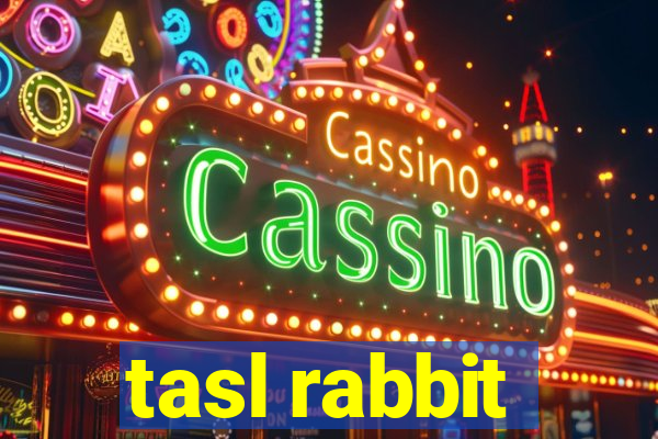 tasl rabbit