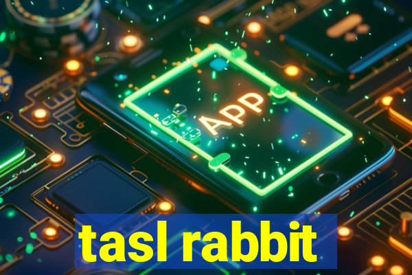 tasl rabbit