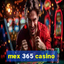 mex 365 casino