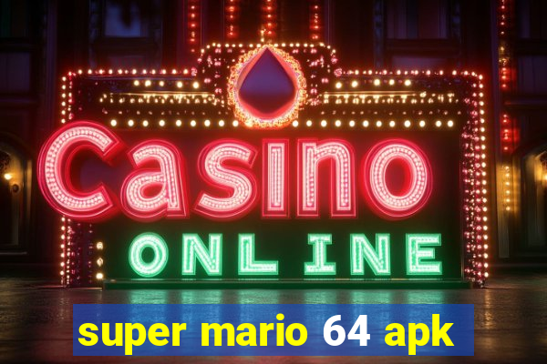 super mario 64 apk