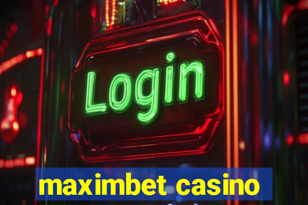 maximbet casino