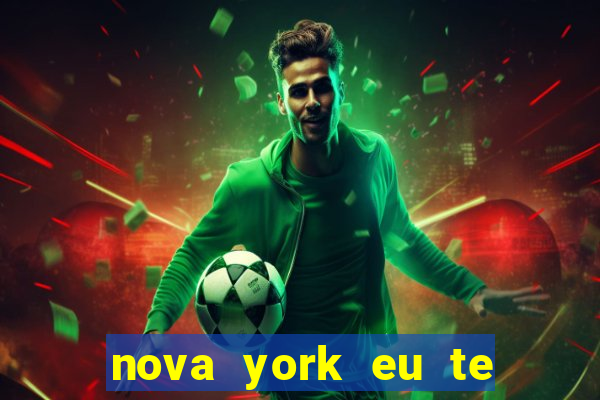 nova york eu te amo download