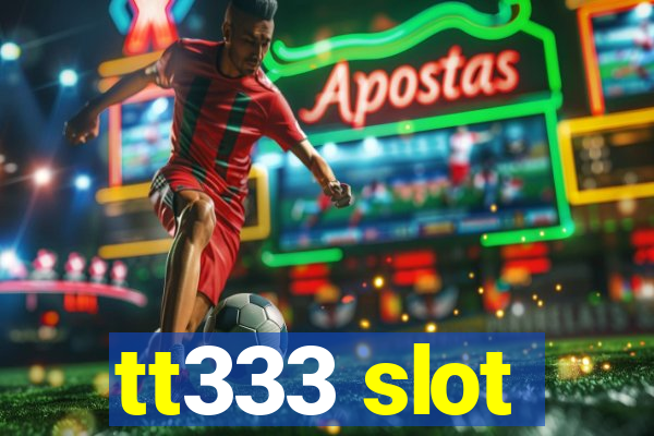 tt333 slot