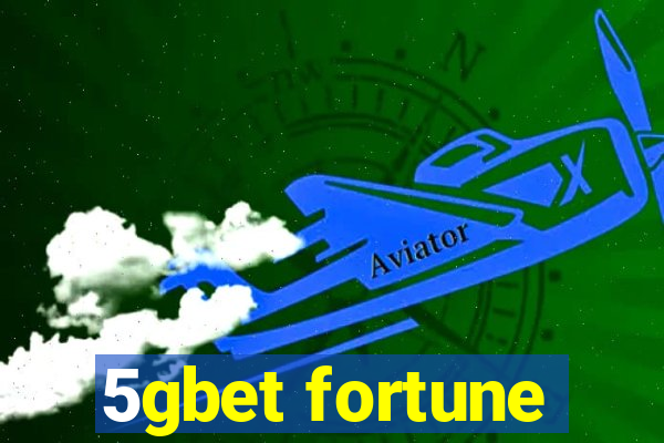 5gbet fortune