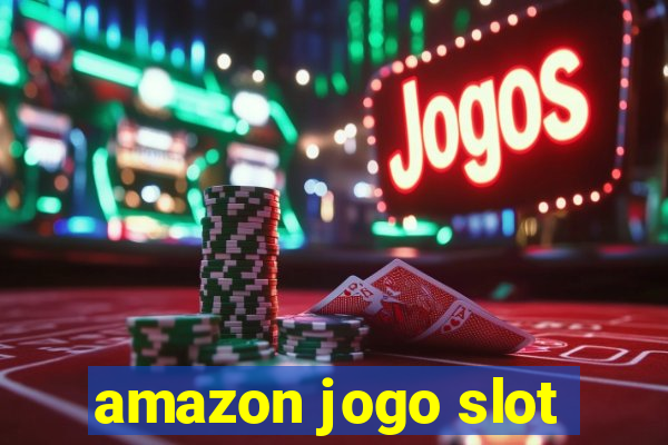 amazon jogo slot