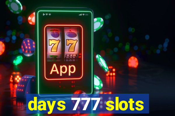 days 777 slots