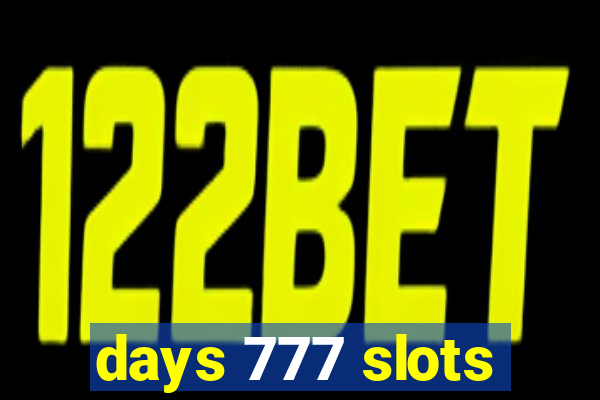 days 777 slots