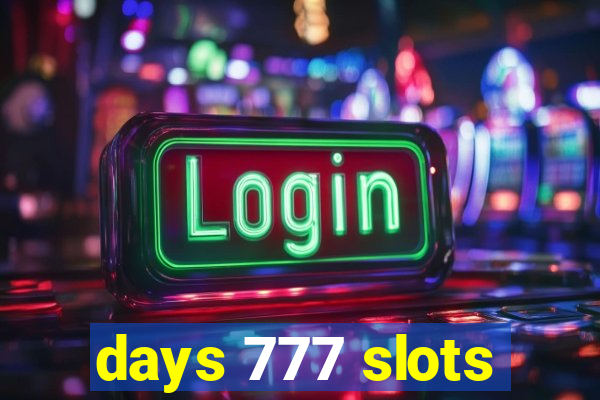 days 777 slots