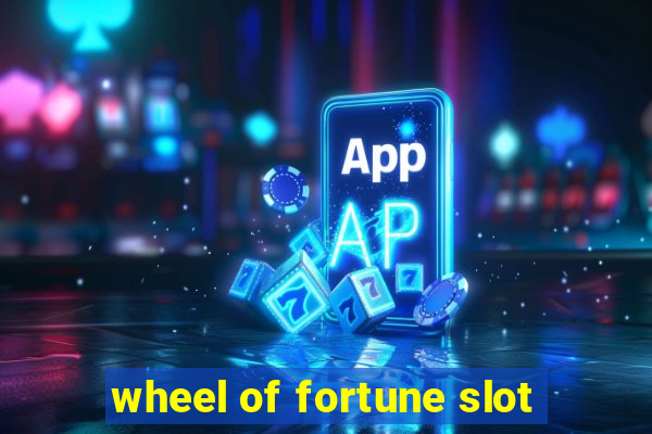 wheel of fortune slot