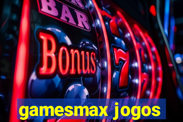 gamesmax jogos