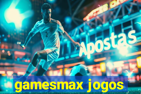 gamesmax jogos