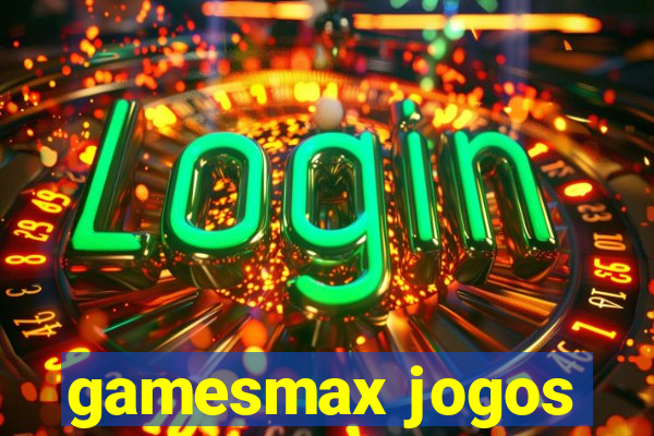 gamesmax jogos