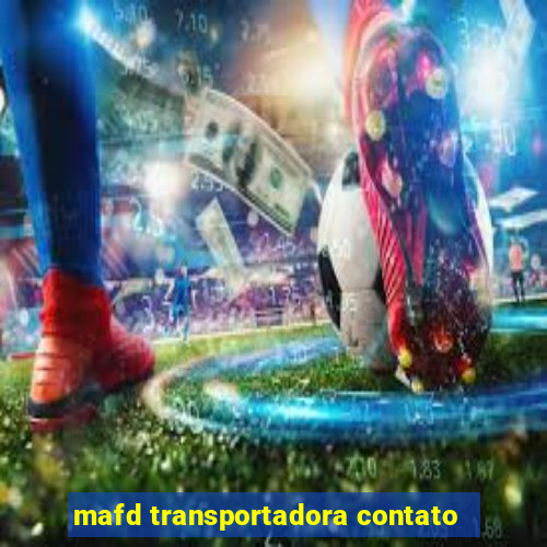 mafd transportadora contato