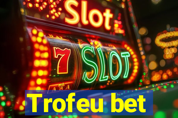 Trofeu bet