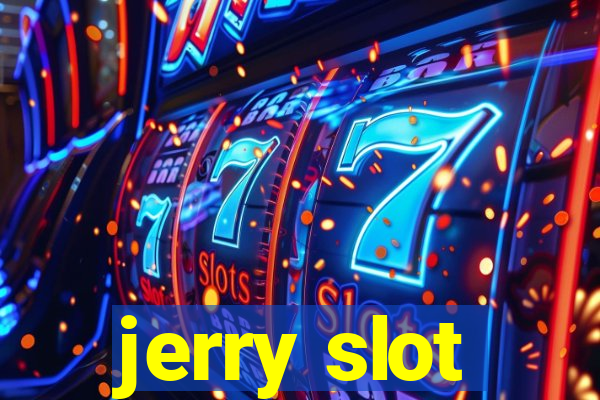 jerry slot