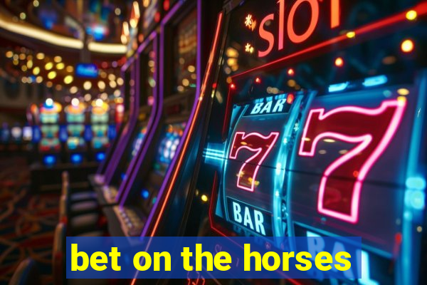 bet on the horses