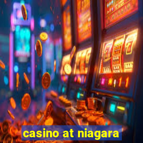 casino at niagara