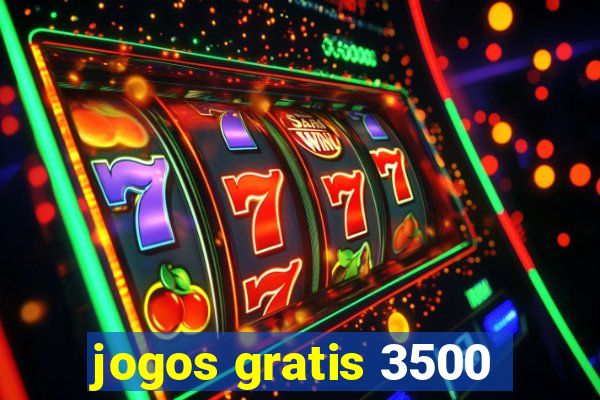 jogos gratis 3500