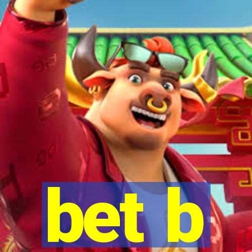 bet b