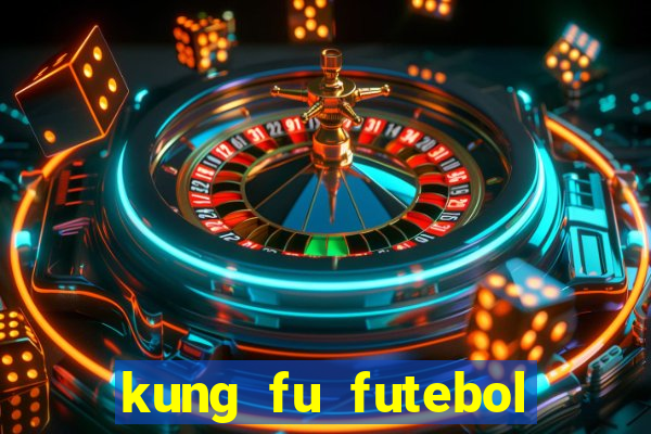 kung fu futebol clube dublado download utorrent