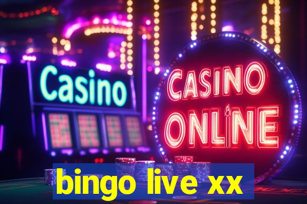 bingo live xx